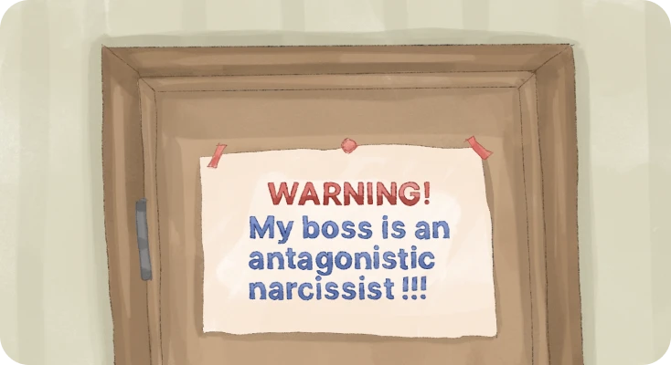 Warning antagonistic narcissist