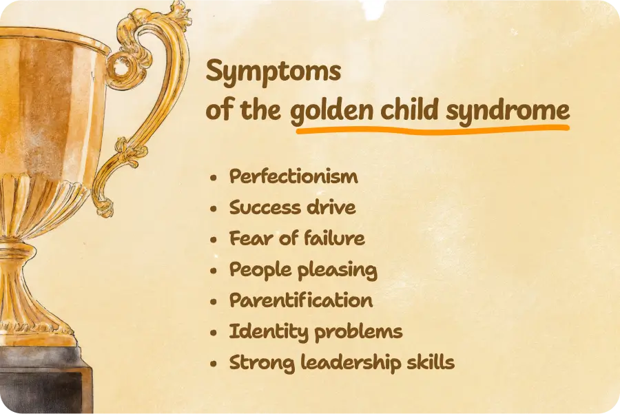 Symptoms of the golden child syndrome