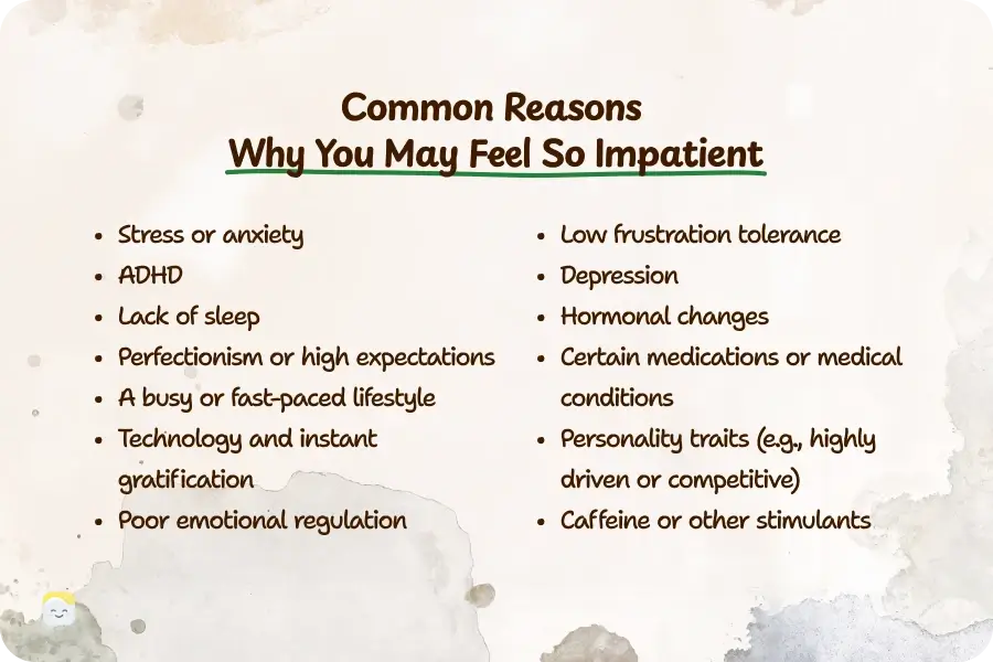 Common Reasons Why You May Feel So Impatient
